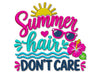 Image of Summer Hair Don't Care