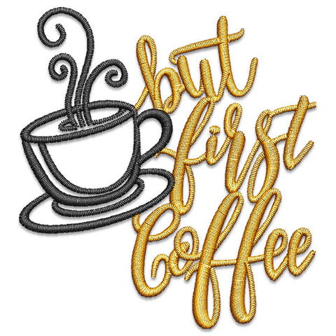 But First Coffee Embroidery Design