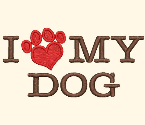 I Love My Dog Embroidery Design - Embroidstock