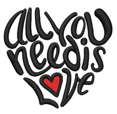 All you need is Love Embroidery Design - Embroidstock