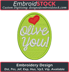 Olive You Embroidery Design - Embroidstock