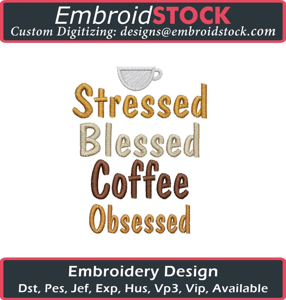 Coffee Obsessed Embroidery Design - Embroidstock